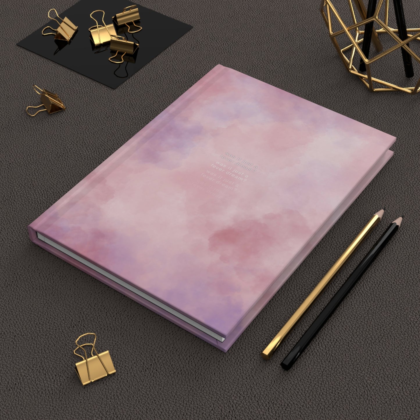 "Was it just a fever dream?" | Hardcover Journal Matte