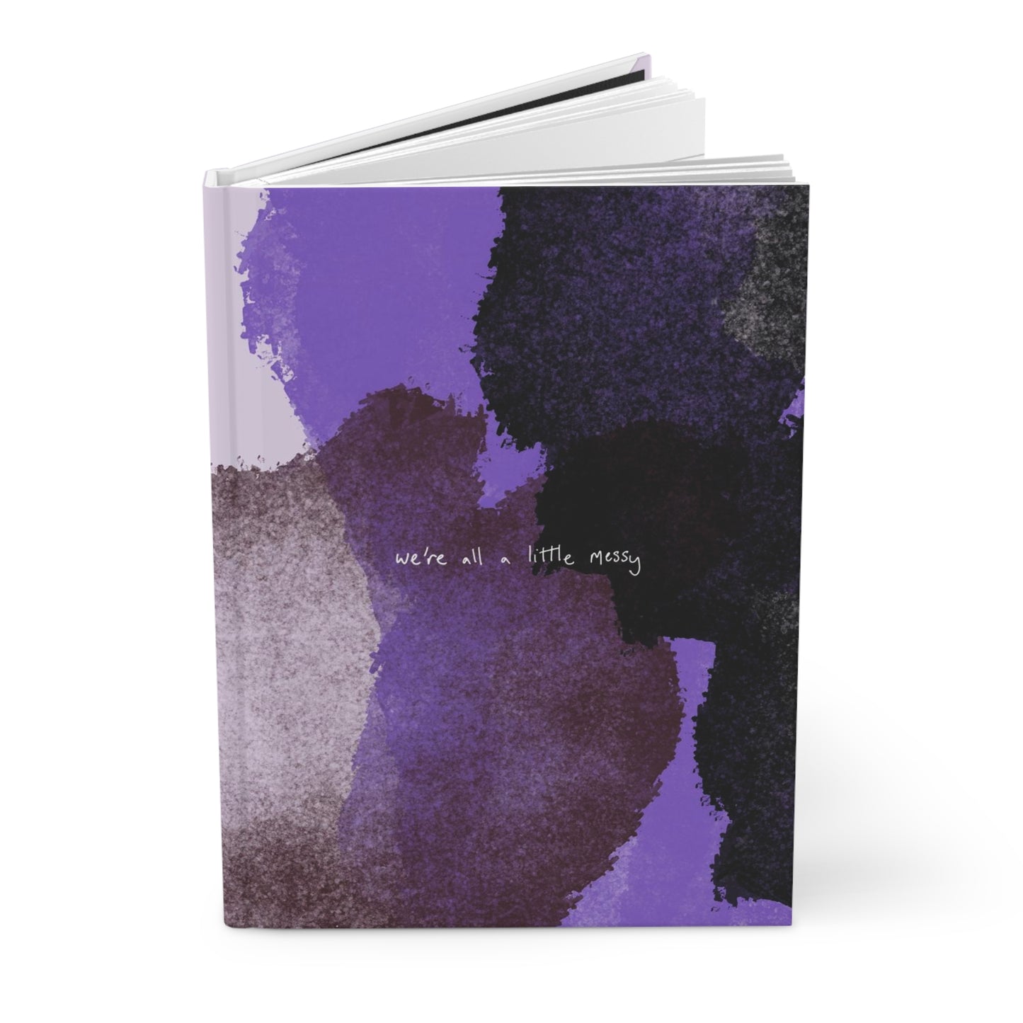 "We're all a little messy" | Hardcover Journal Matte