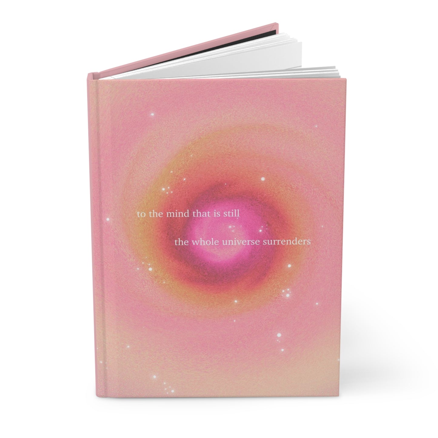"To the mind that is still, the whole universe surrenders" | Hardcover Journal Matte