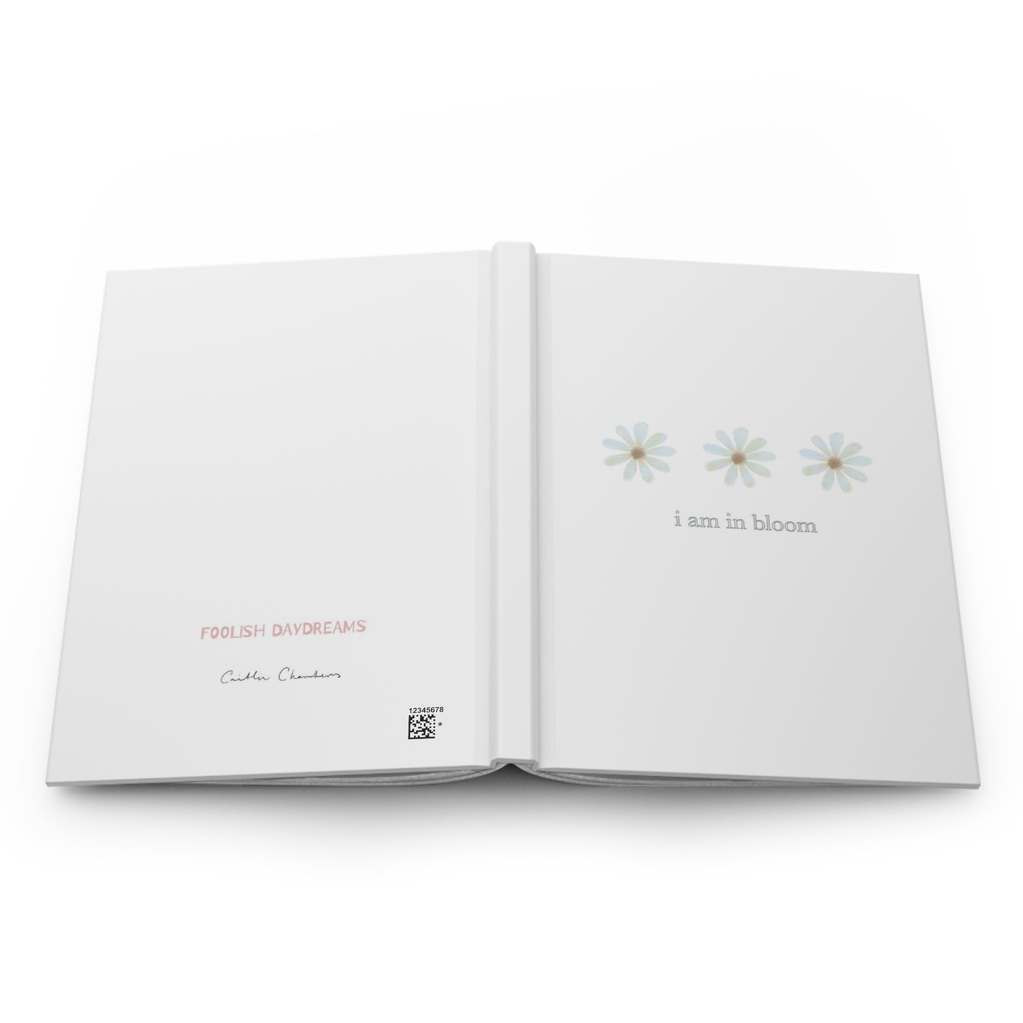 "I am in bloom" | Hardcover Journal Matte